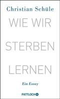 Cover: Wie wir sterben lernen - Pattloch eBook