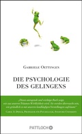 Cover: Die Psychologie des Gelingens - Pattloch eBook