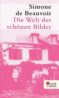 Cover: Die Welt der sch&ouml;nen Bilder - Rowohlt
