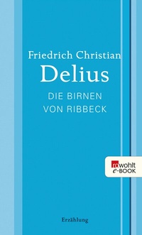 Abbildung von: Die Birnen von Ribbeck - Rowohlt