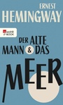Cover: Der alte Mann und das Meer - Rowohlt