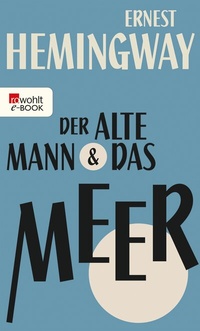 Enlarge image Cover: Der alte Mann und das Meer - Rowohlt