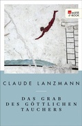 Cover: Das Grab des g&ouml;ttlichen Tauchers - Rowohlt