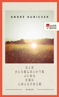 Cover: Das fabelhafte Jahr der Anarchie - Rowohlt