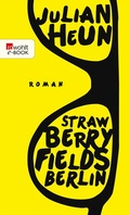 Cover: Strawberry Fields Berlin - Rowohlt