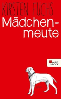 Enlarge image Cover: Mädchenmeute - Rowohlt