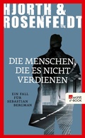 Cover: Die Menschen, die es nicht verdienen - Rowohlt