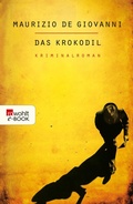 Cover: Das Krokodil: Lojacono ermittelt in Neapel - Rowohlt