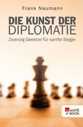Cover: Die Kunst der Diplomatie - Rowohlt
