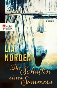 Abbildung von: Die Schatten eines Sommers - Rowohlt