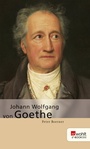 Bild: Johann Wolfgang von Goethe - Rowohlt