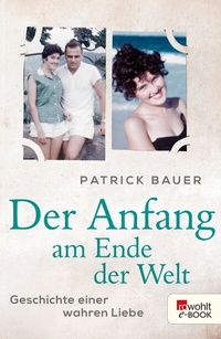 Abbildung von: Der Anfang am Ende der Welt - Rowohlt