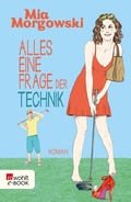 Cover: Alles eine Frage der Technik - Rowohlt