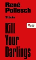 Cover: Kill Your Darlings - Rowohlt