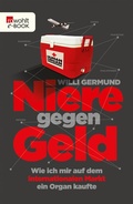 Cover: Niere gegen Geld - Rowohlt