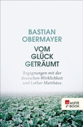 Cover: Vom Gl&uuml;ck getr&auml;umt - Rowohlt