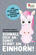 Cover: Schnall dich an, sonst stirbt ein Einhorn! - Rowohlt