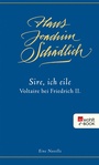 Cover: &laquo;Sire, ich eile ...&raquo; - Rowohlt