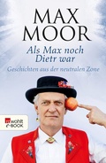 Cover: Als Max noch Dietr war - Rowohlt
