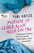 Cover: Morgen ist leider auch noch ein Tag - Rowohlt