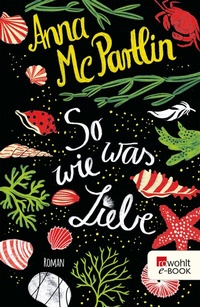 Enlarge image Cover: So was wie Liebe - Rowohlt