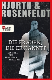 Abbildung von: Die Frauen, die er kannte - Rowohlt