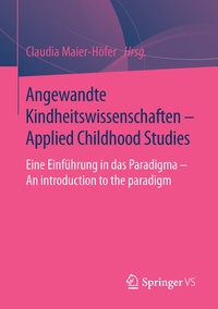 Abbildung von: Angewandte Kindheitswissenschaften - Applied Childhood Studies - Springer VS