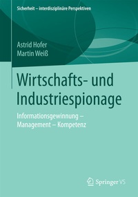 Abbildung von: Wirtschafts- und Industriespionage - Springer