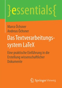 Abbildung von: Das Textverarbeitungssystem LaTeX - Springer Vieweg