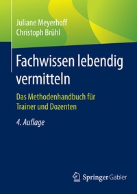 Abbildung von: Fachwissen lebendig vermitteln - Springer Gabler
