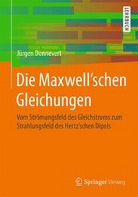 Abbildung von: Die Maxwell'schen Gleichungen - Springer Vieweg