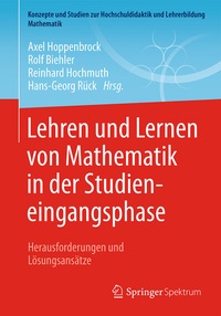 Abbildung von: Lehren und Lernen von Mathematik in der Studieneingangsphase - Springer Spektrum