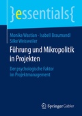 Cover: F&uuml;hrung und Mikropolitik in Projekten - Springer Gabler
