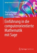 Cover: Einf&uuml;hrung in die computerorientierte Mathematik mit Sage - Springer Spektrum