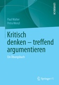 Cover: Kritisch denken - treffend argumentieren - Springer VS
