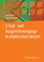 Bild: Schalt- und Ausgleichsvorgänge in elektrischen Netzen - Springer Vieweg
