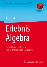 Enlarge image Cover: Erlebnis Algebra - Springer Spektrum