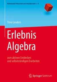 Enlarge image Cover: Erlebnis Algebra - Springer Spektrum