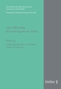Cover: Les difficult&eacute;s &eacute;conomiques en droit - Schulthess Juristische Medien