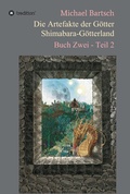 Cover: Die Artefakte der G&ouml;tter - Shimabara-G&ouml;tterland - tredition