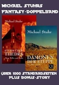 Cover: MICHAEL STUHRS FANTASY-DOPPELBAND - Michael Stuhr Selfpublishing, Qindie