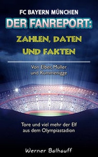 Abbildung von: Die Roten - Zahlen, Daten und Fakten des FC Bayern München - rc:com