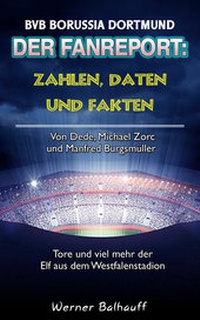 Abbildung von: Die Borussen - Zahlen, Daten und Fakten des BVB Borussia Dortmund - rc:com