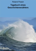 Cover: Tagebuch eines Geschichtenerz&auml;hlers - neobooks