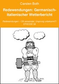 Cover: Redewendungen: Germanisch-italienischer Wetterbericht - cboth