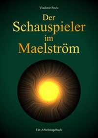 Abbildung von: Der Schauspieler im Maelström - neobooks