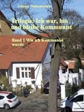 Cover: Trilogie: Ich war, bin und bleibe Kommunist - neobooks