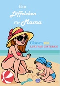 Cover: Ein L&ouml;ffelchen f&uuml;r Mama - neobooks