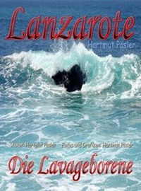 Abbildung von: Lanzarote Die Lavageborene - neobooks