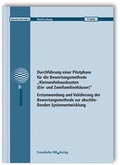 Cover: Durchf&uuml;hrung einer Pilotphase f&uuml;r die Bewertungsmethode "Kleinwohnhausbauten (Ein- und Zweifamilienh&auml;user)". Erstanwendung und Validierung der Bewertungsmethode zur abschlie&szlig;enden Systementwicklung. Abschlussbericht. - Fraunhofer IRB Verlag